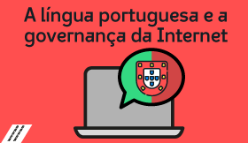 A língua portuguesa e a governança da Internet