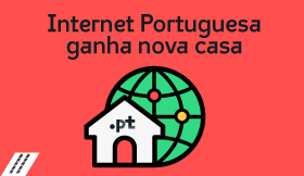 Internet Portuguesa Ganha Nova Casa