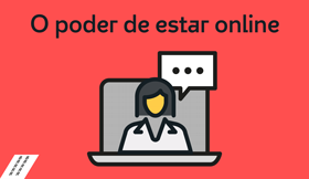 The power of being online