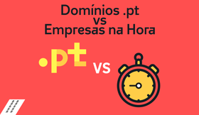 Domínios .pt vs Empresas na Hora