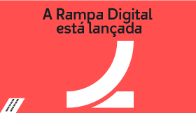 A Rampa Digital está lançada