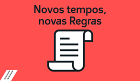 Novos tempos, novas Regras