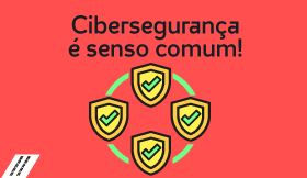 Cybersecurity is common sense!