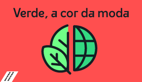 Verde, a cor da moda