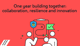 One year building together: collaboration, resilience and innovation