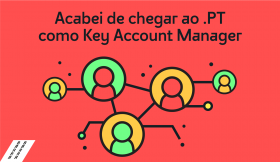 I&#39;ve just arrived at .PT: excited about this new challenge as Key Account Manager